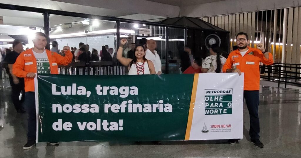 Petroleiros pedem a Lula recompra da refinaria de Manaus 1 Petroleiros pedem a Lula recompra da refinaria de Manaus 1