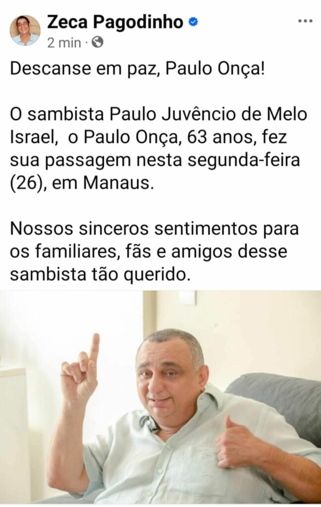 Governo e artistas lamentam morte do símbolo do samba Paulo Onça 2
